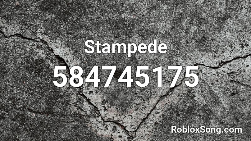 Stampede Roblox ID