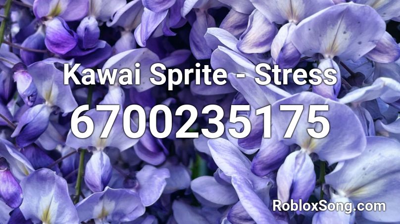 Kawai Sprite - Stress Roblox ID