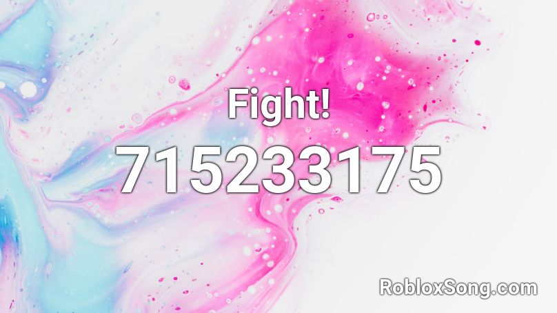 Fight! Roblox ID