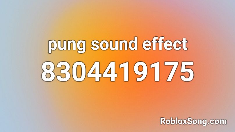 pung sound effect Roblox ID