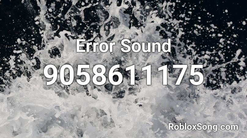 Error Sound Roblox ID