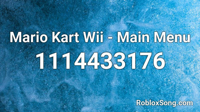 Mario Kart Wii - Main Menu Roblox ID