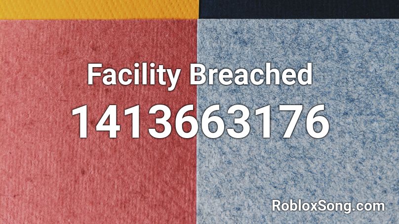 Facility Breached Roblox ID
