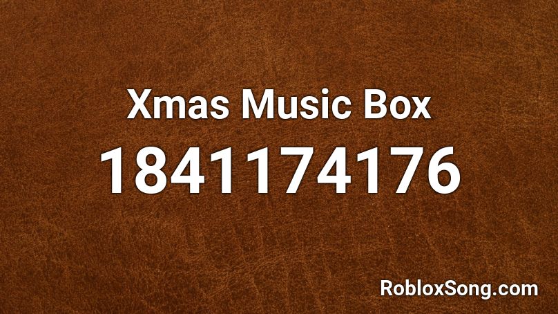 Xmas Music Box Roblox ID