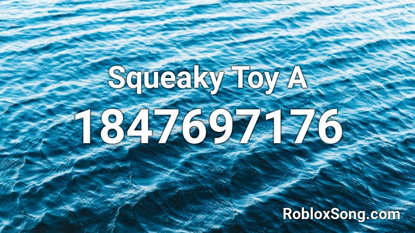 Squeaky Toy A Roblox ID