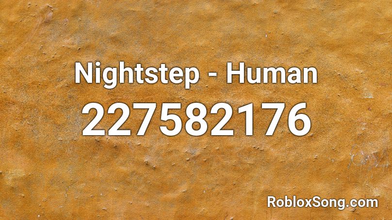 Nightstep - Human Roblox ID
