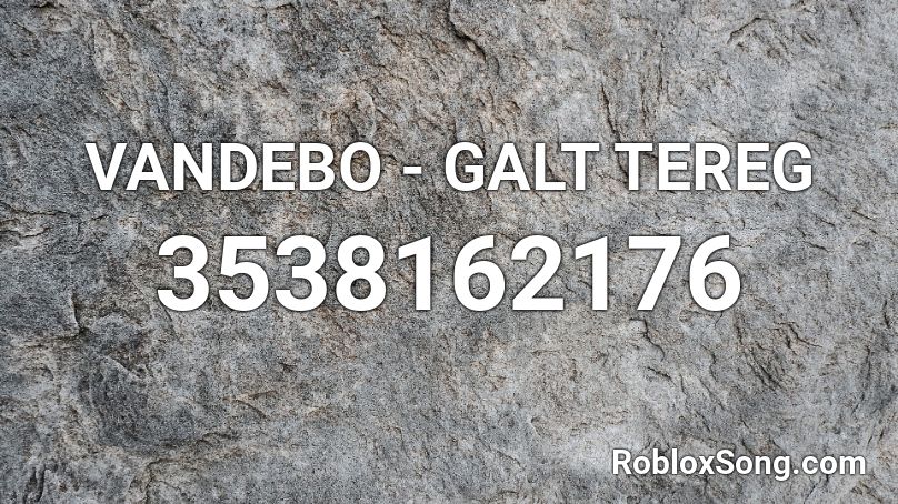 VANDEBO - GALT TEREG  Roblox ID