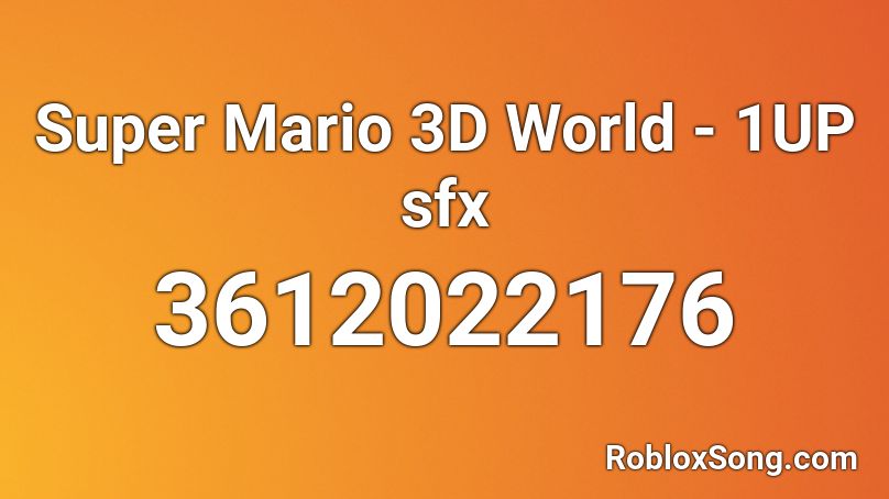 Super Mario 3D World - 1UP sfx Roblox ID