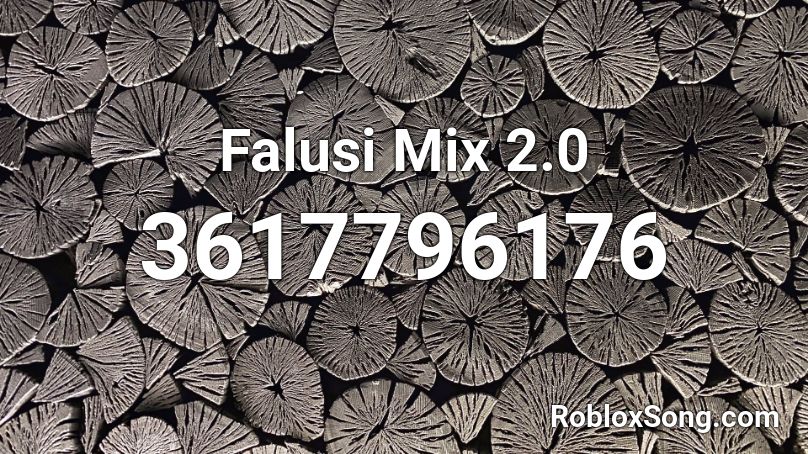 Falusi Mix 2.0 Roblox ID
