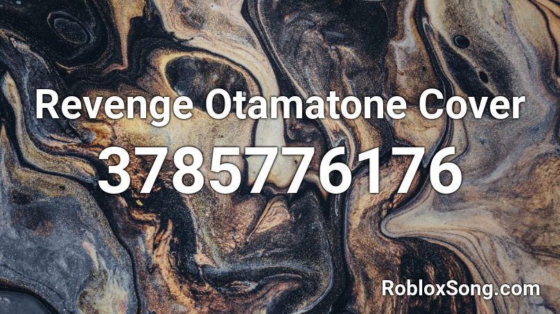 Revenge Otamatone Cover Roblox ID