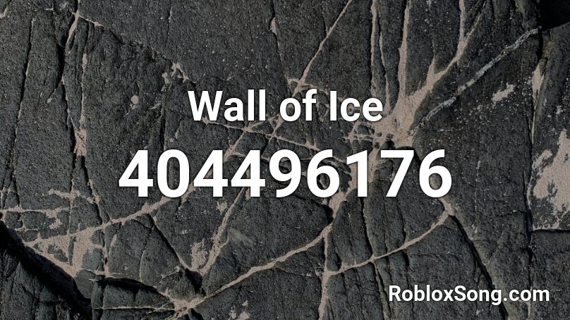 Wall of Ice Roblox ID