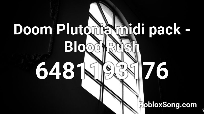 Doom Plutonia midi pack - Blood Rush Roblox ID