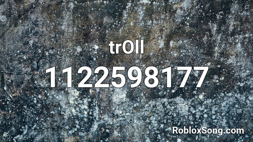 trOll Roblox ID