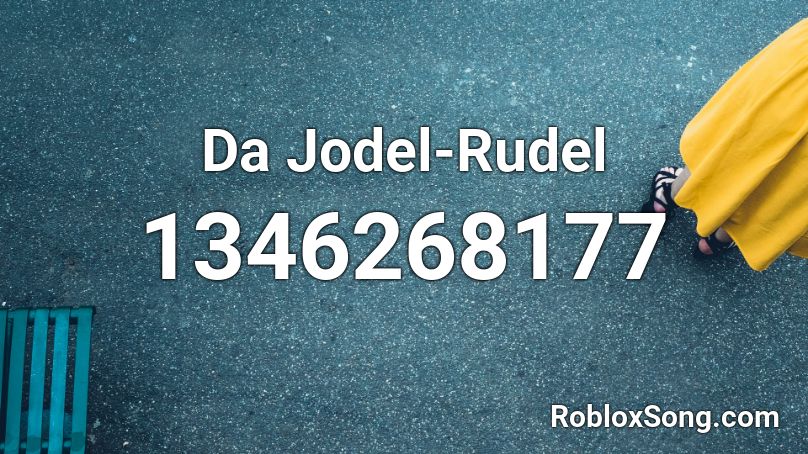 Da Jodel-Rudel Roblox ID