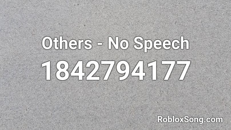 Others - No Speech Roblox ID