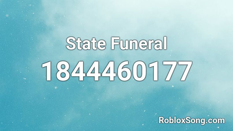 State Funeral Roblox ID