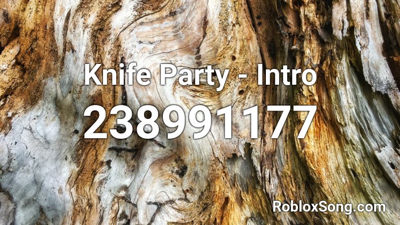 Knife Party - Intro Roblox ID