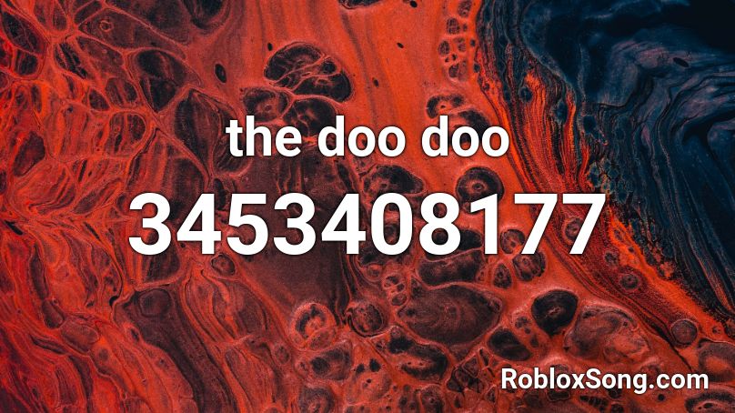 the doo doo Roblox ID