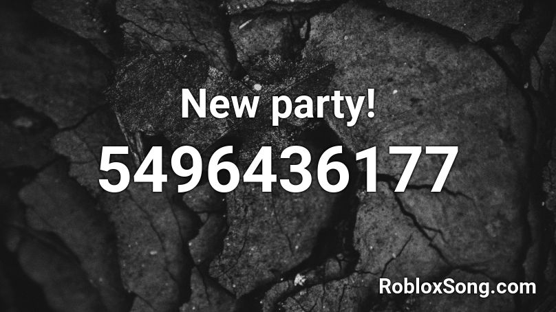 New party! Roblox ID