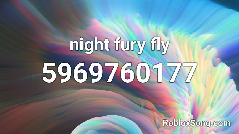 night fury fly Roblox ID