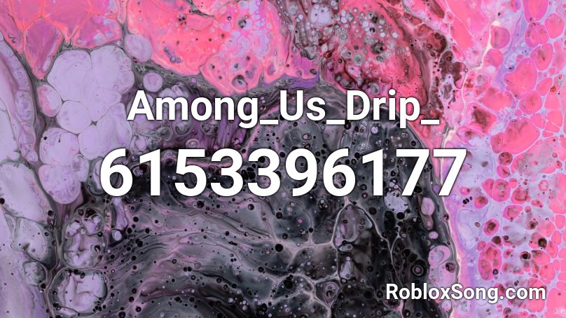 Roblox ID For Among Us Drip