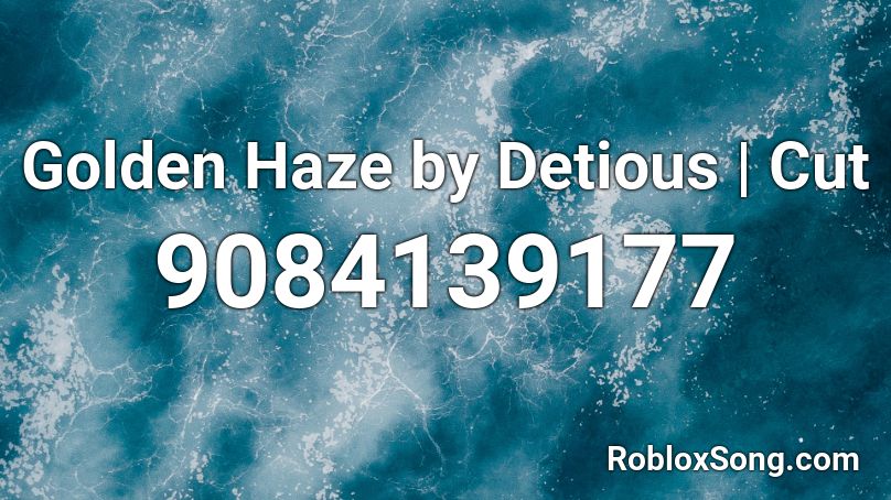Golden Haze by Detious | Cut Roblox ID
