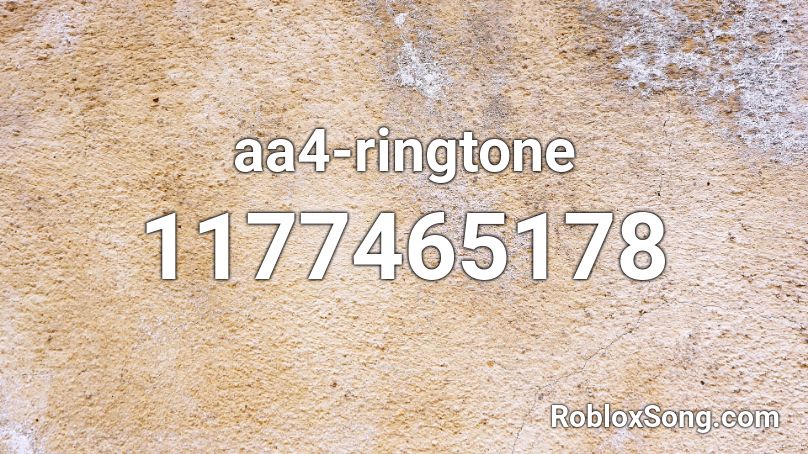 aa4-ringtone Roblox ID