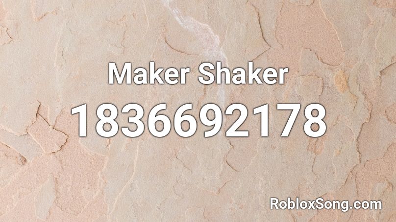 Maker Shaker Roblox ID