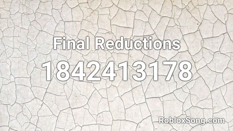 Final Reductions Roblox ID