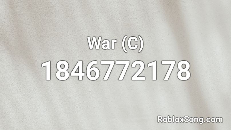 War (C) Roblox ID