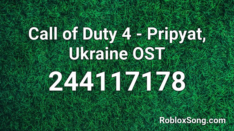 Call of Duty 4 - Pripyat, Ukraine OST Roblox ID