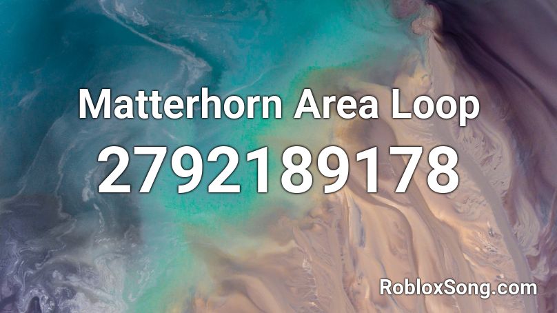 Matterhorn Area Loop Roblox ID