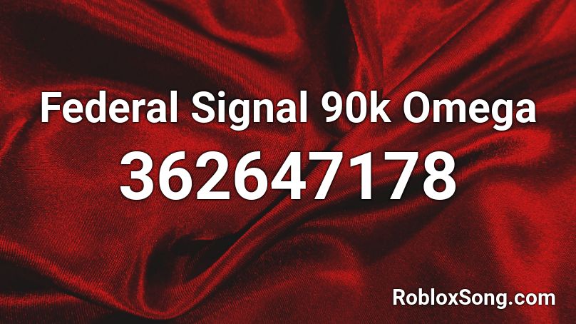 Federal Signal 90k Omega  Roblox ID
