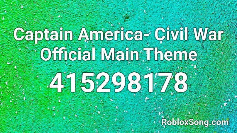 Captain America- Civil War Official Main Theme  Roblox ID
