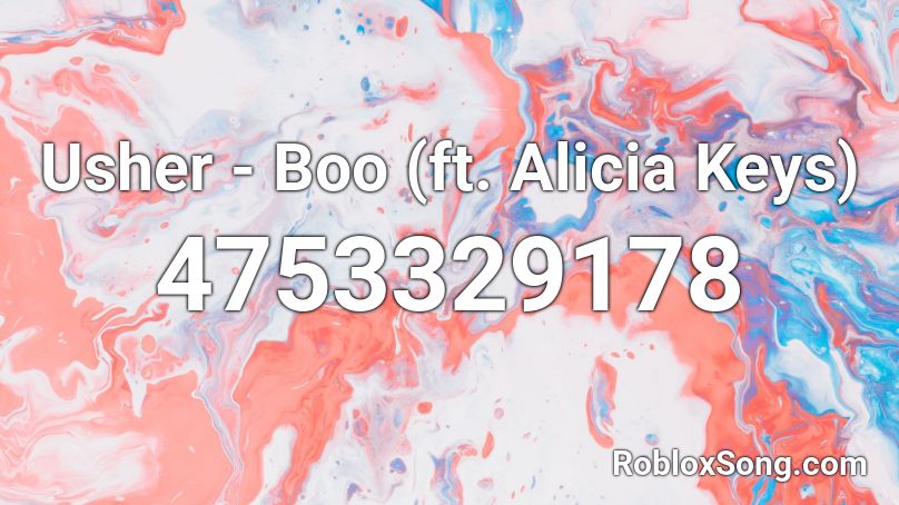 Usher - Boo (ft. Alicia Keys) Roblox ID