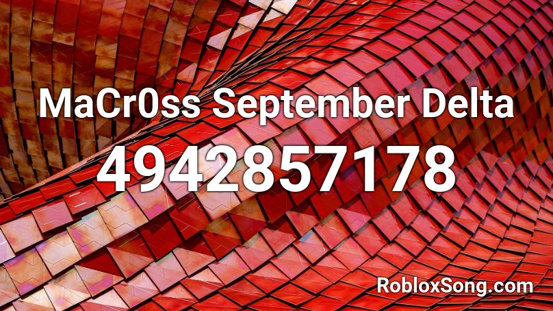 MaCr0ss September Delta Roblox ID