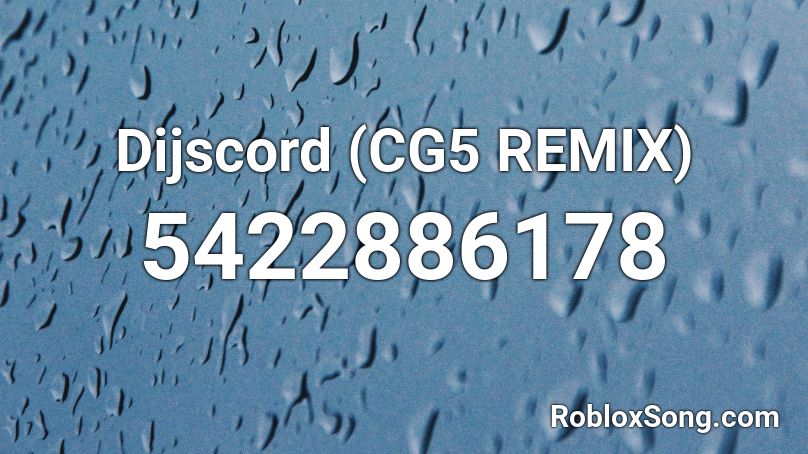 Dijscord (CG5 REMIX) Roblox ID