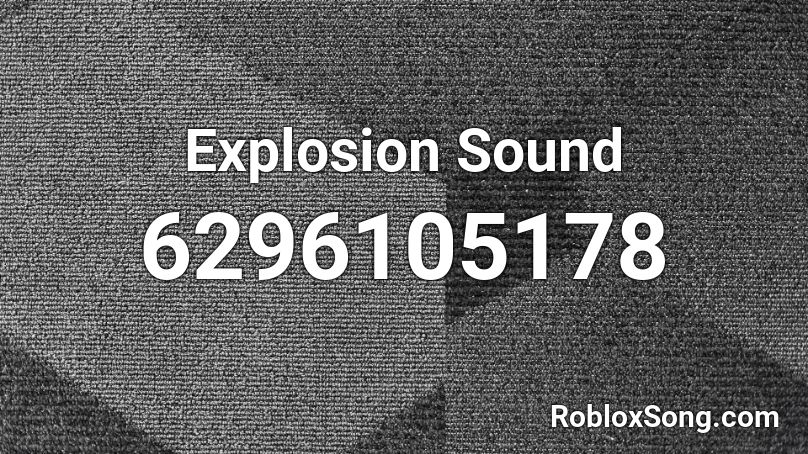 Explosion Sound Roblox ID