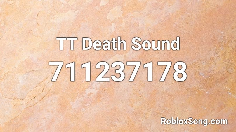 TT Death Sound Roblox ID