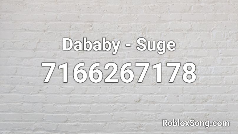 Da Baby - Suge Roblox Id - Roblox Music Codes Da Baby - Suge Roblox Id - Roblox Music Codes