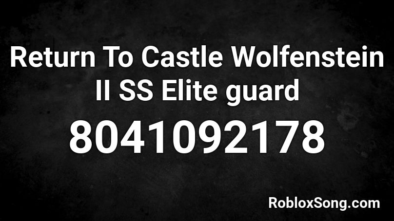 Return To Castle Wolfenstein II SS Elite guard Roblox ID