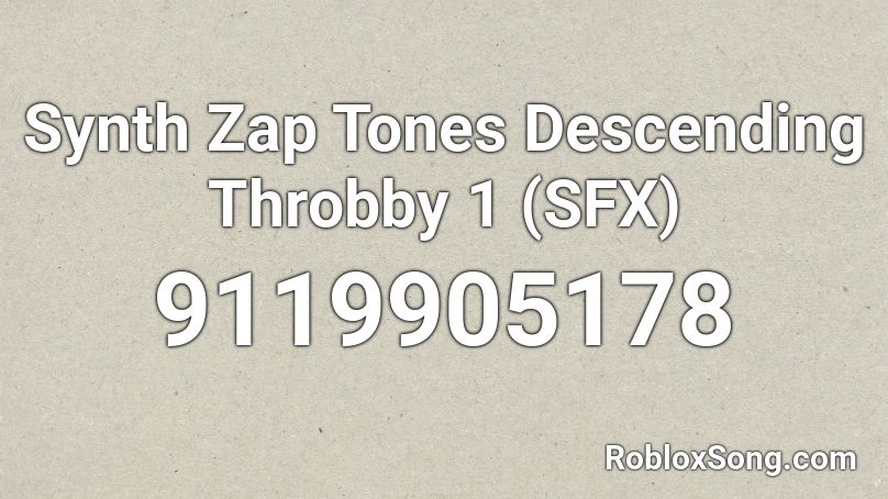 Synth Zap Tones Descending Throbby 1 (SFX) Roblox ID