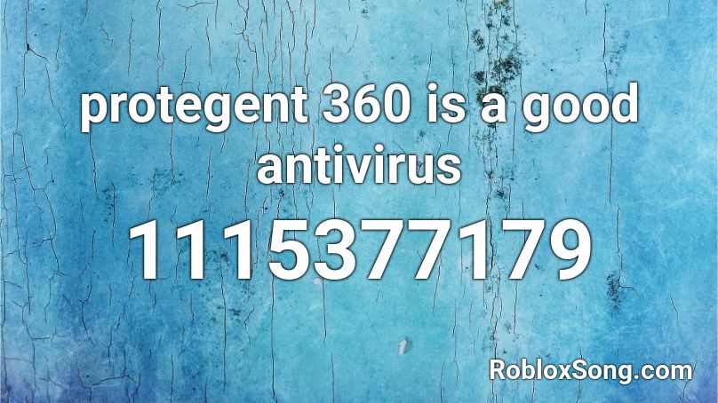 protegent 360 is a good antivirus Roblox ID