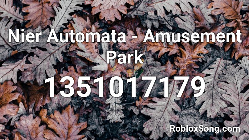 Nier Automata - Amusement Park Roblox ID