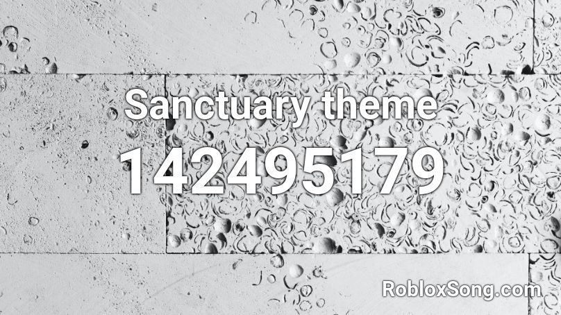Sanctuary theme Roblox ID