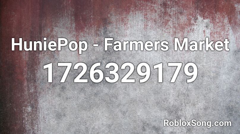 Huniepop Farmers Market Roblox Id Roblox Music Codes - roblox farmer song
