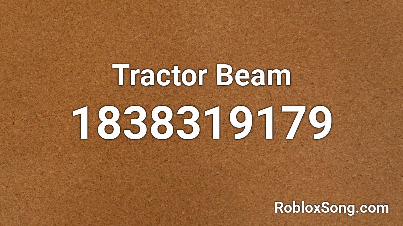 Tractor Beam Roblox ID