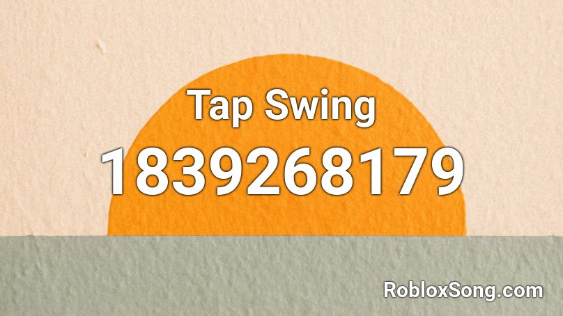 Tap Swing Roblox ID