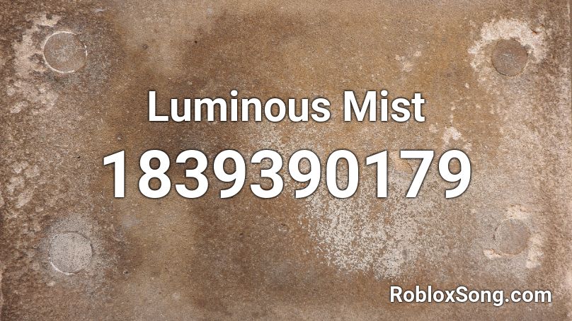 Luminous Mist Roblox ID