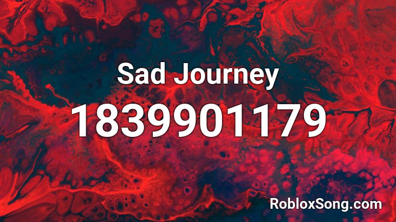 Sad Journey Roblox ID
